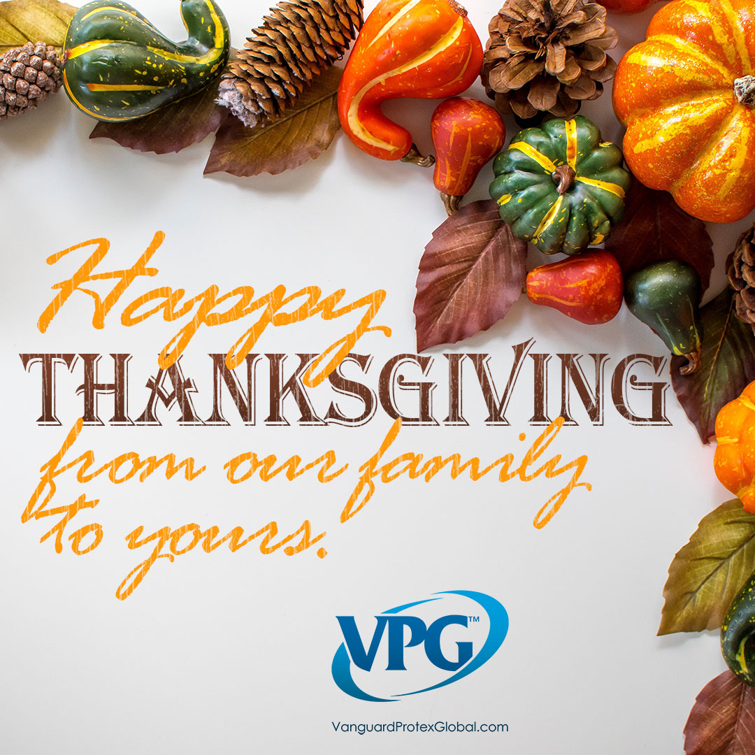 Happy Thanksgiving from the VPG Family Happy Thanksgiving!