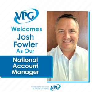 VPG Welcomes Josh Fowler